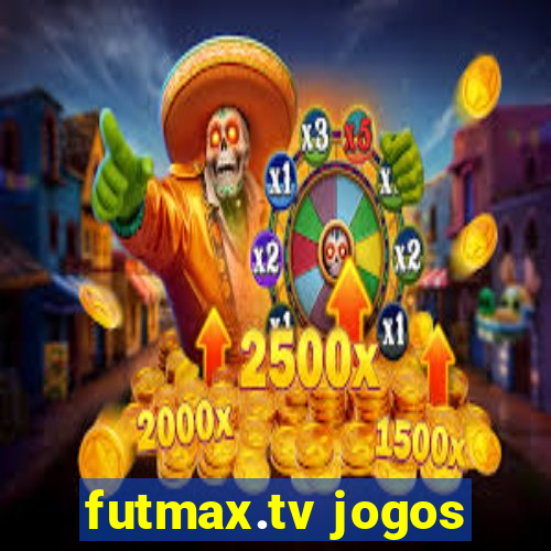 futmax.tv jogos